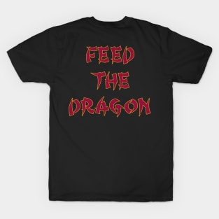 King Dragon Crew - Feed The Dragon T-Shirt